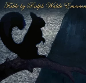 Fable by Ralph Waldo Emerson